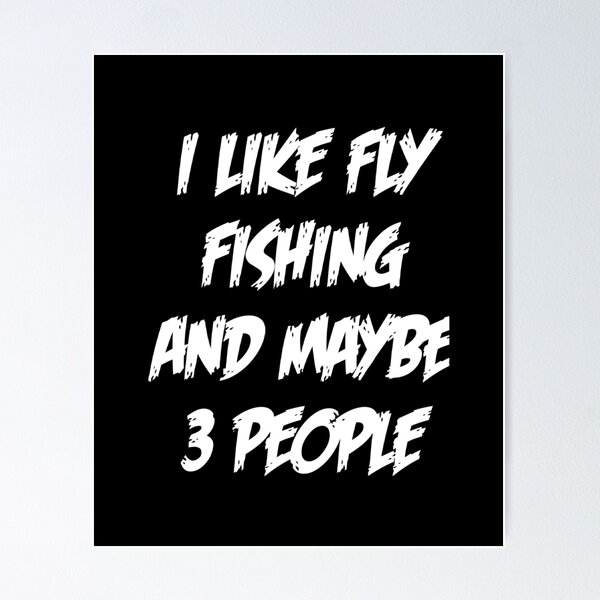 Funny Smart People Fly Fishing | Pin