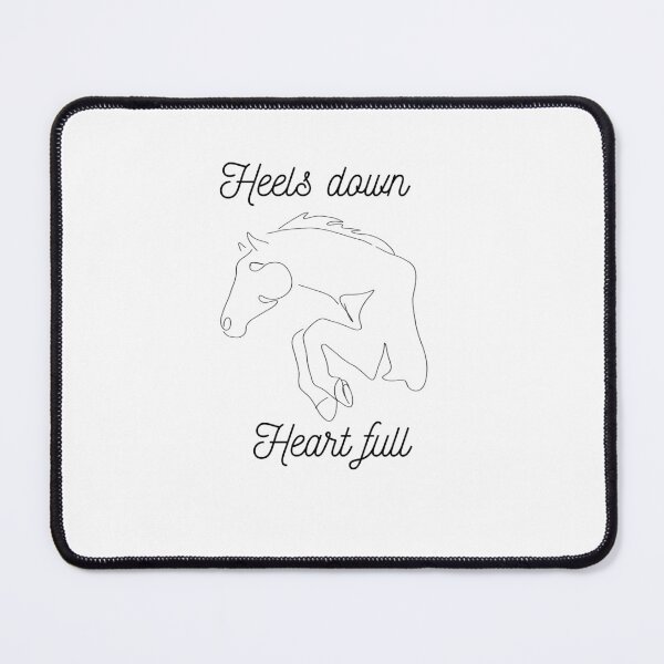 Item preview, Heels Down, Heart full quote designed and sold by NinaMRhoades.