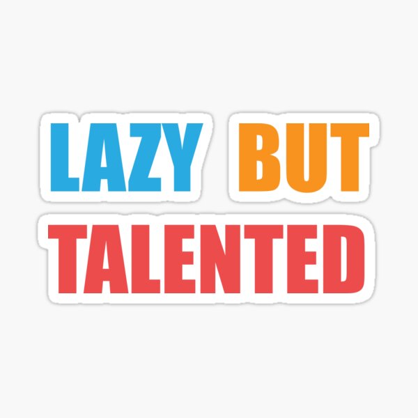 Lazy But Talented Nike Merch Gifts for Sale Redbubble