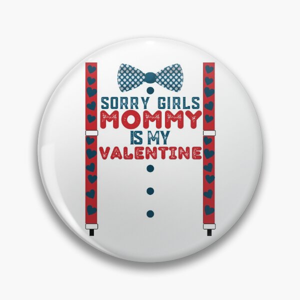 Item preview, sorry ladies mommy is my valentine designed and sold by reka88.