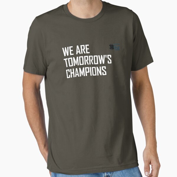 Item preview, We Are Tomorrow's Champions designed and sold by 30Imperial.