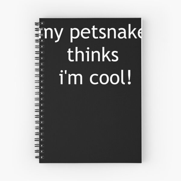 Item preview, My house snake thinks I'm cool designed and sold by L3610N.