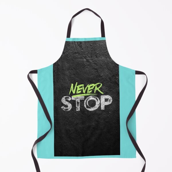 Item preview, Never stop designed and sold by DZOSUA.
