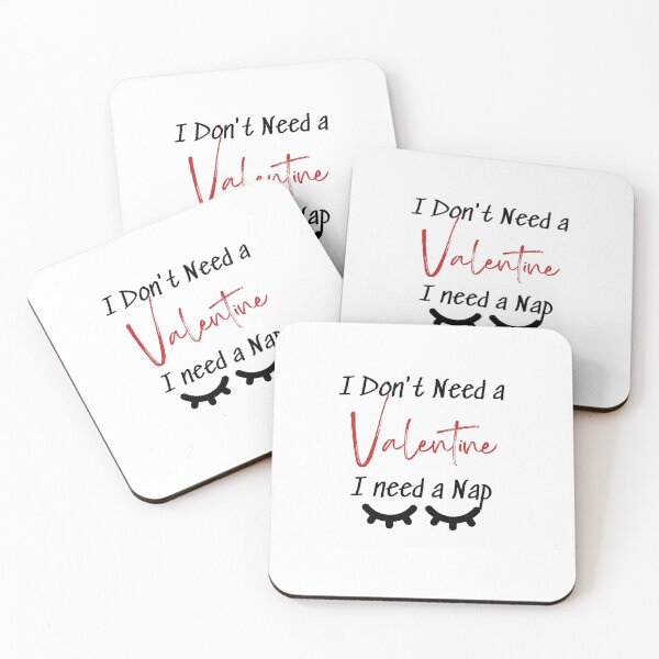 Item preview, I Don't Need a Valentine I need a Nap designed and sold by ATWAK.