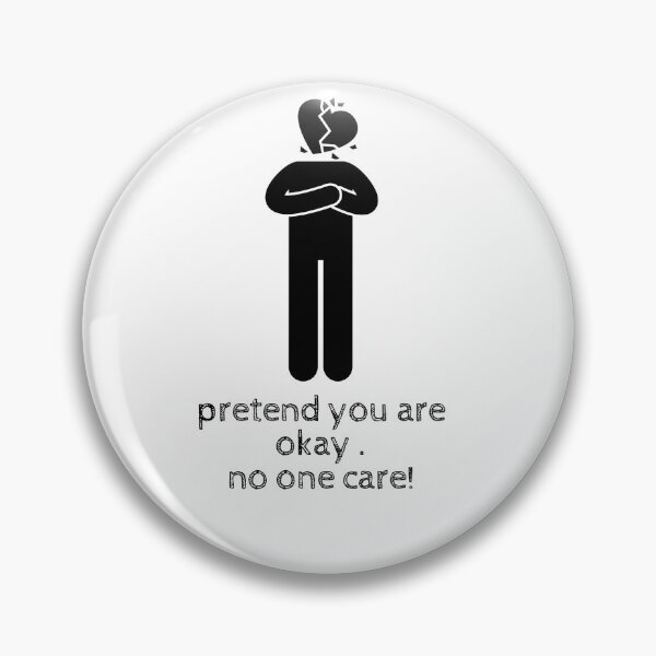 Item preview,   pretend you're okay- no ona care! quote ,true quote, sarcastic Valentine day  designed and sold by Alexa5454.
