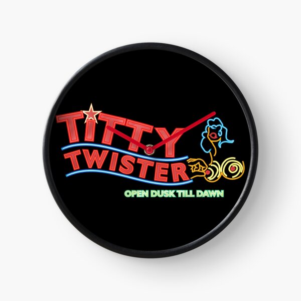 Titty Twister Club From Dusk Till Dawn Clock