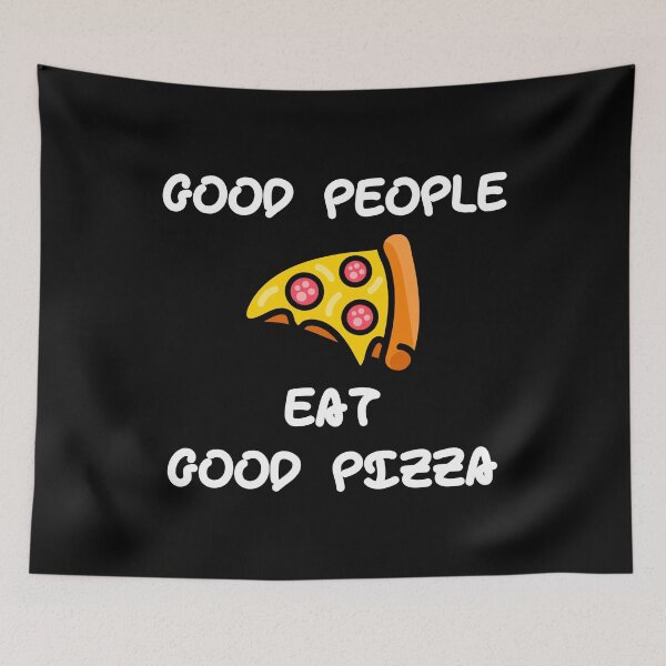 Item preview, Good people eat good pizza designed and sold by AnnPrecious.