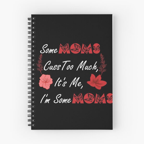 Item preview, Some Moms Cuss Too Much, It's Me, I'm Some Moms,Funny quote,Gift for mom designed and sold by aydidi.