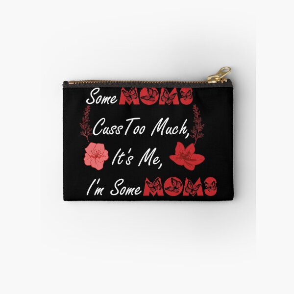 Item preview, Some Moms Cuss Too Much, It's Me, I'm Some Moms,Funny quote,Gift for mom designed and sold by aydidi.