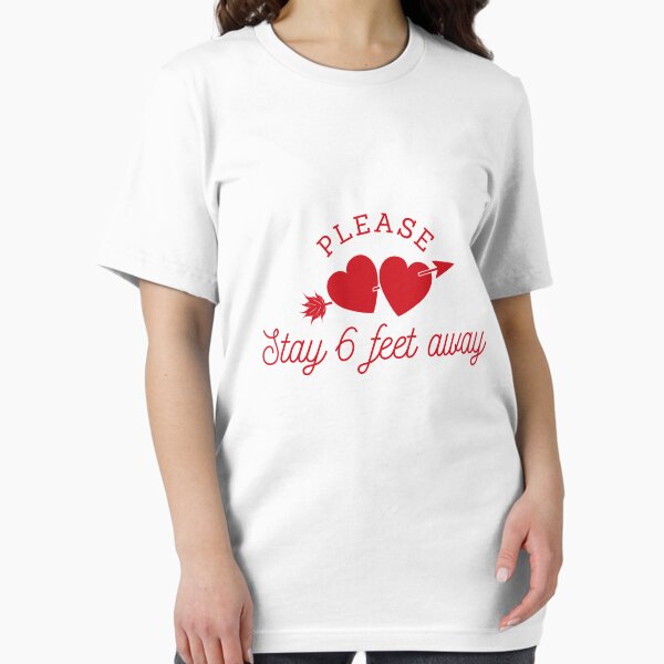 Item preview, Please Stay 6 Feet Away Valentine's Day Funny Gift designed and sold by Xoox Art.