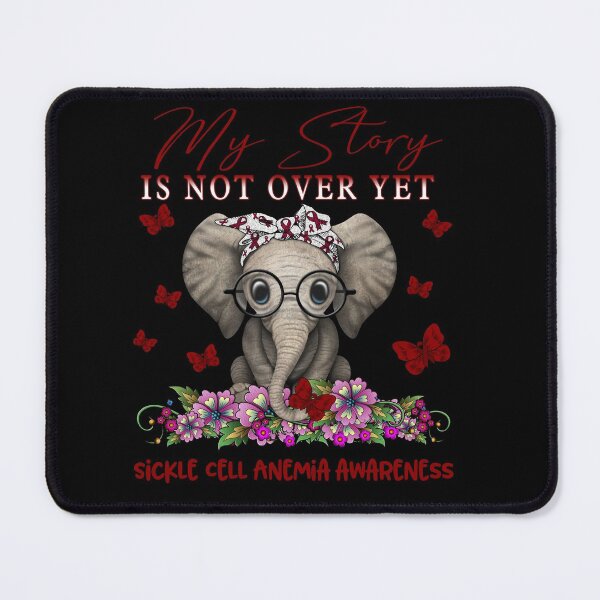Item preview, Cute Elephant My Story Is Not Over Yet Sickle Cell Anemia Awareness designed and sold by Adropine.