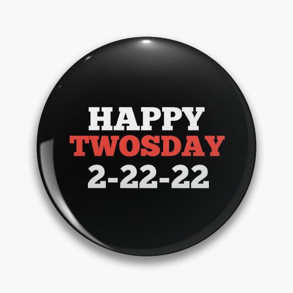 Item preview, Happy Twosday 2-22-22 designed and sold by Andersong.