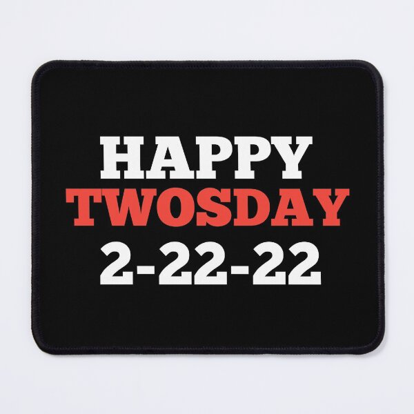 Item preview, Happy Twosday 2-22-22 designed and sold by Andersong.