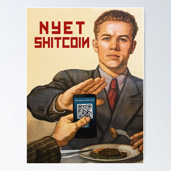 Nyet Shitcoin - Bitcoin Poster