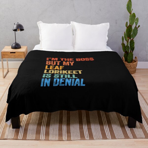 Item preview, I'm The Boss But My Leaf Lorikeet Is Still In Denial  designed and sold by LADistrictGarb.