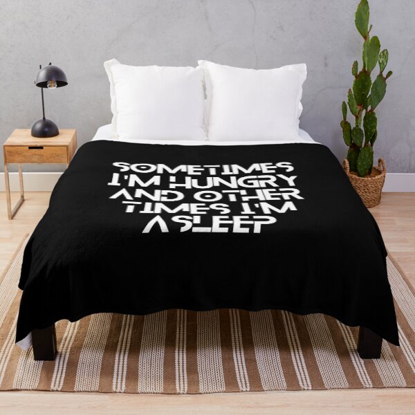 Item preview, Sometimes I'm Hungry And Other Times I'm Asleep designed and sold by Sadil.