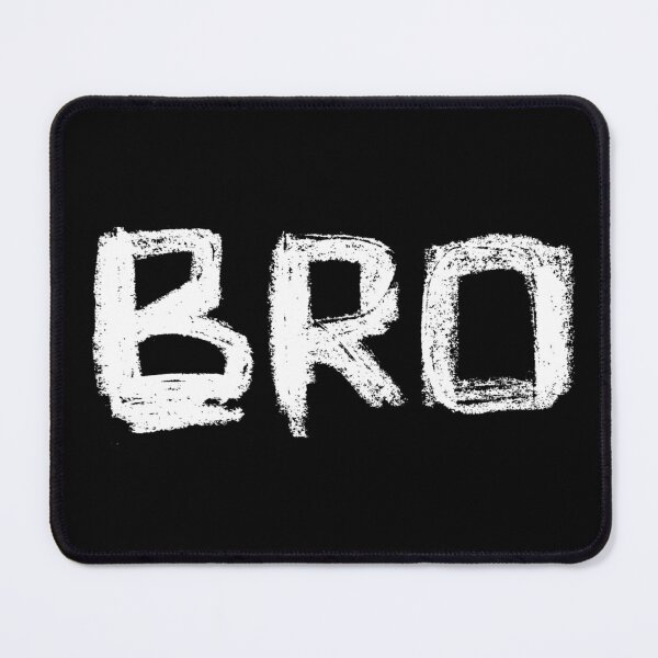 Item preview, BRO Hand Typography for Brother, Bro designed and sold by badlydrawnbabe.