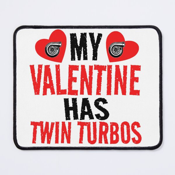 Item preview, My Valentine Has Twin Turbos Heart Love Valentines Day Car Racer Spooling Turbo designed and sold by CarantinedChaos.