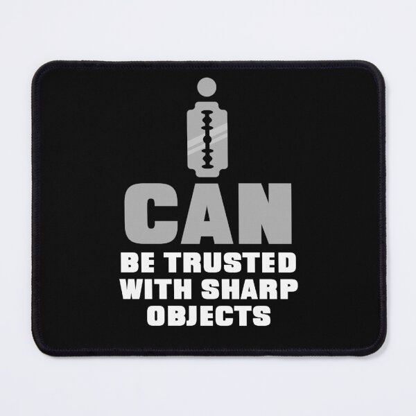 Item preview, I Can Be Trusted With Sharp Objects designed and sold by AnnPrecious.