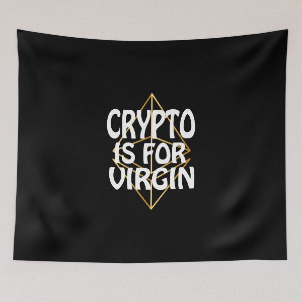 Item preview, Crypto Is for Virgins Funny Digital Currency Bitcoin designed and sold by CoolButFunny.