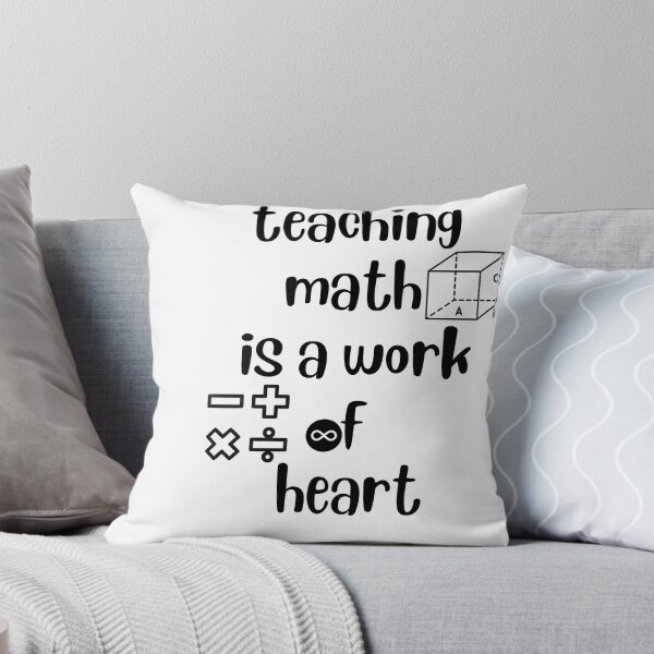 Item preview, teaching math is a work of heart designed and sold by ATWAK.