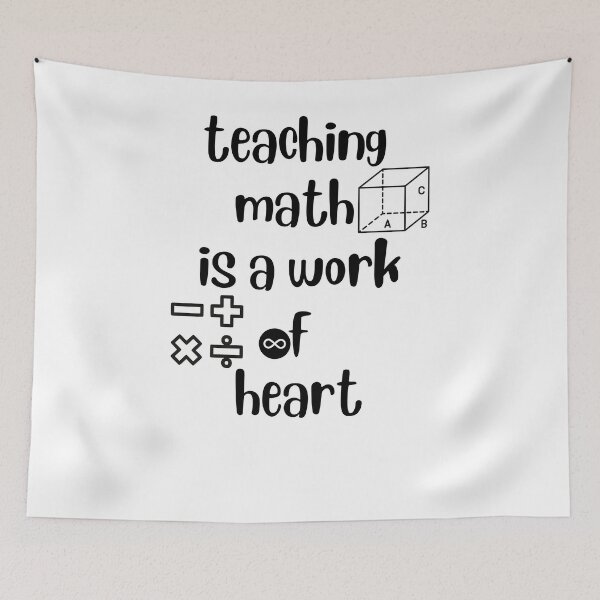 Item preview, teaching math is a work of heart designed and sold by ATWAK.