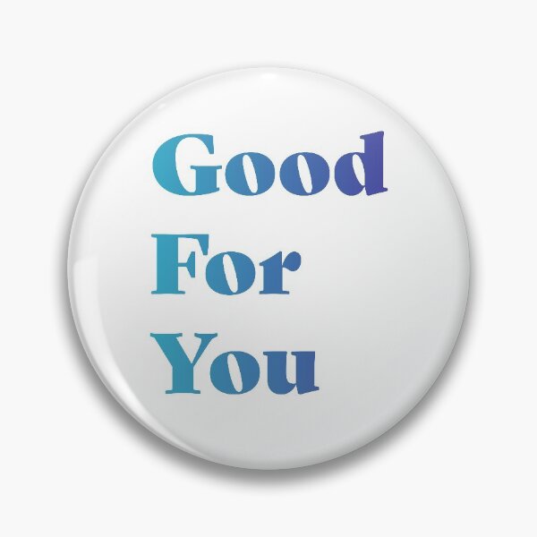 Item preview, Good for You designed and sold by ErinLP.