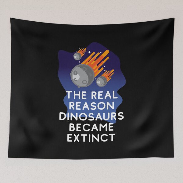 Item preview, The real reason dinosaurs became extinct - Meteors Hurdling Towards Earth To Kill The Dinosaur designed and sold by crazycollective.