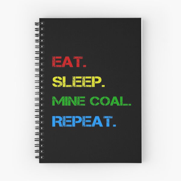 Item preview, Eat Sleep Mine Coal designed and sold by rachidhaz.
