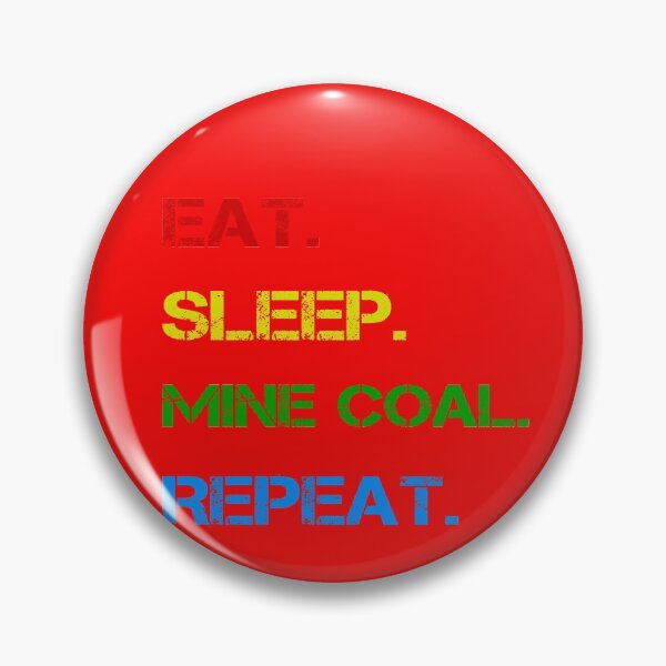 Item preview, Eat Sleep Mine Coal designed and sold by rachidhaz.