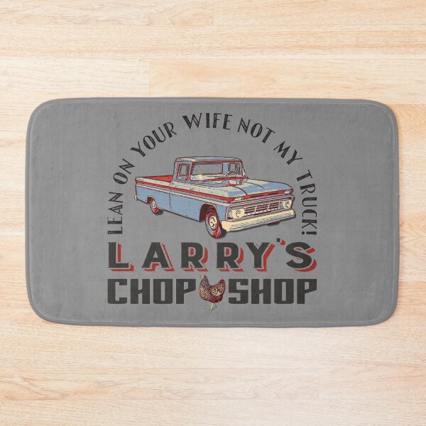Item preview, Vintage Chevy C10 Truck: Larry's Chop Shop - "Don't Lean on My Truck, Lean on Your Wife" designed and sold by lg whittaker.
