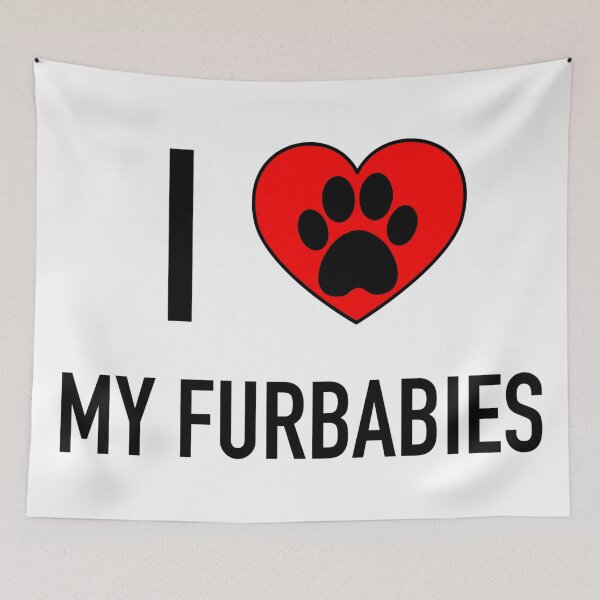 Item preview, I love my furbabies designed and sold by sjwat.