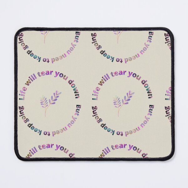 Item preview, Life will tear you down but you need to keep going designed and sold by Beautyqueens Beautys.