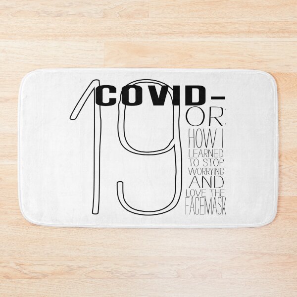 Item preview, Covid-19 OR: How I Learned to Stop Worrying and Love the Facemask designed and sold by Stinky1138.