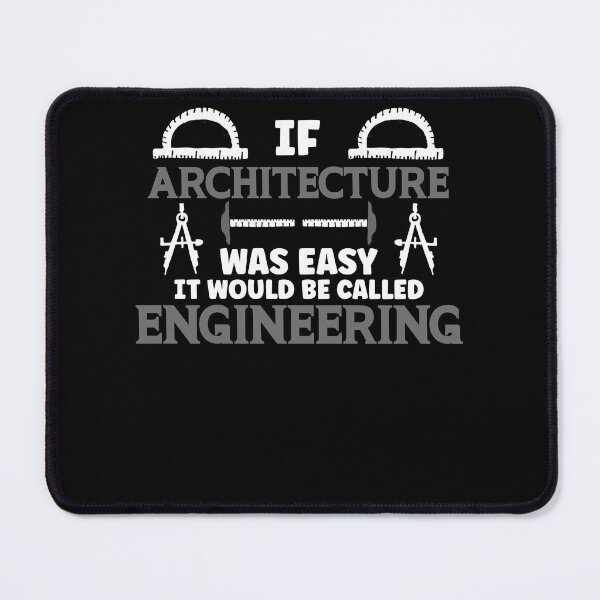 Item preview, If Architecture Was Easy It Would Be Called Engineering designed and sold by Dressed For Duty.