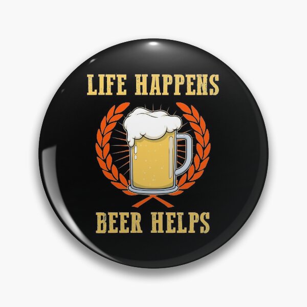 Item preview, Funny Life Happens Beer Help Brewtiful Drinkers design designed and sold by jakehughes2015.
