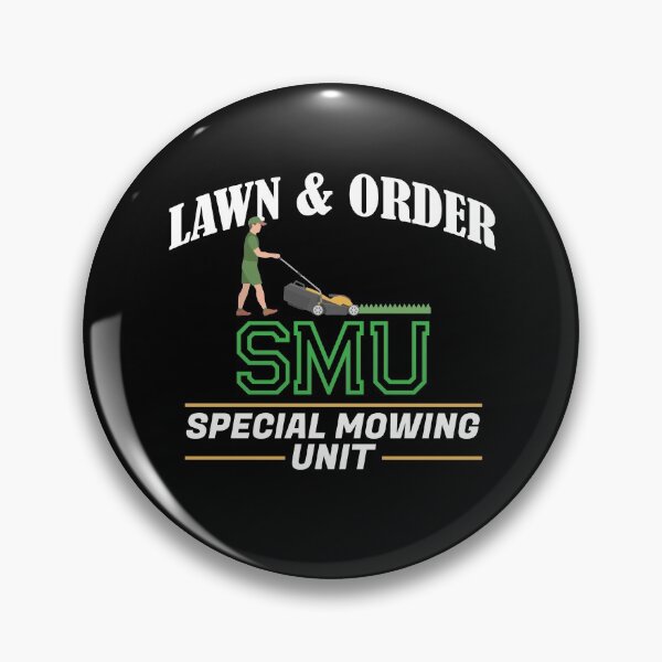 Item preview, Lawn And Order SMU Special Mowing Unit Funny Dad Mower designed and sold by Dressed For  Duty.