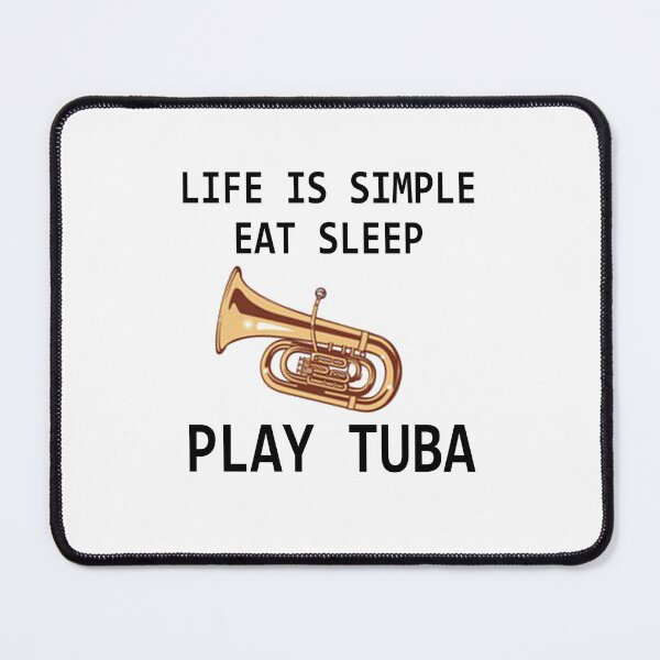 Item preview, Tuba Player Gift, life is simple eat sleep play tuba Birthday Gifts Tubaist Funny Musician Band Gift Funny Rude Offensive saying, designed and sold by joygift369.