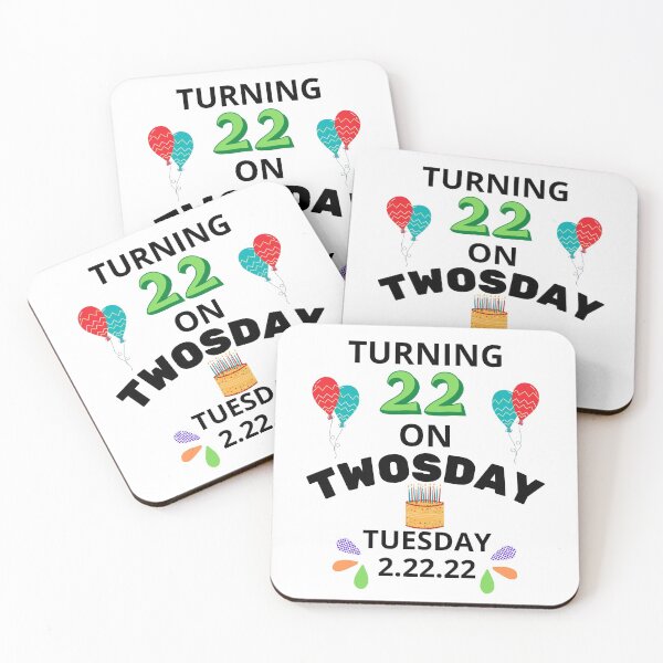 Item preview, Turning 22 On Twosday Tuesday 2.22.22 - 22nd Birthday designed and sold by NotablyDesigned.