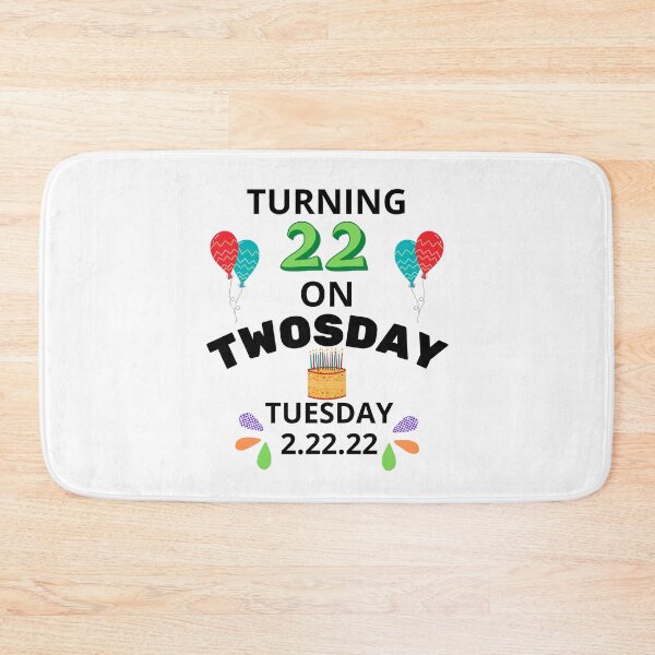 Item preview, Turning 22 On Twosday Tuesday 2.22.22 - 22nd Birthday designed and sold by NotablyDesigned.