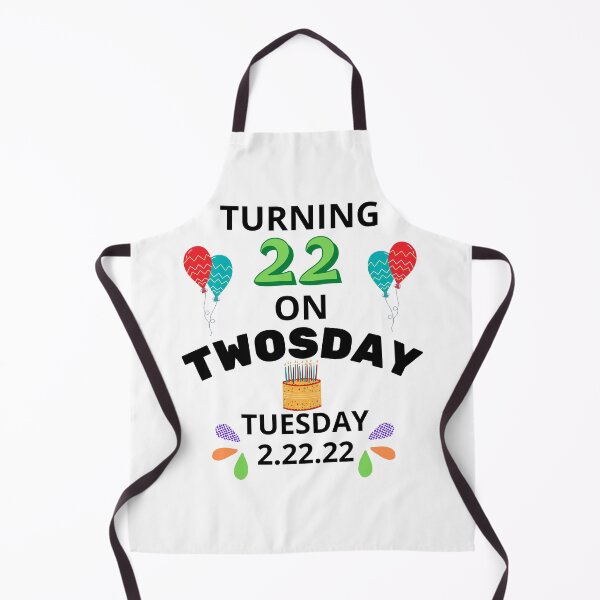 Item preview, Turning 22 On Twosday Tuesday 2.22.22 - 22nd Birthday designed and sold by NotablyDesigned.