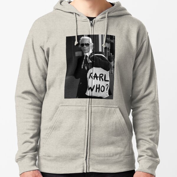 karl lagerfeld; karl who? Zipped Hoodie