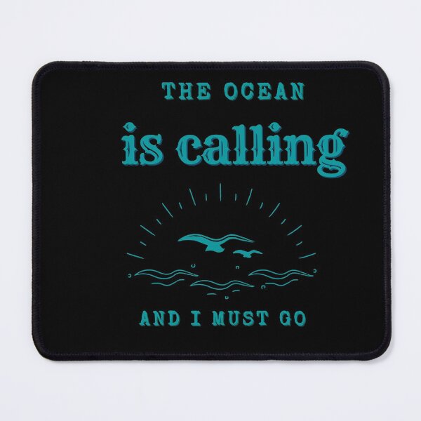 Item preview, The ocean is calling and i must go designed and sold by StoreNoor.