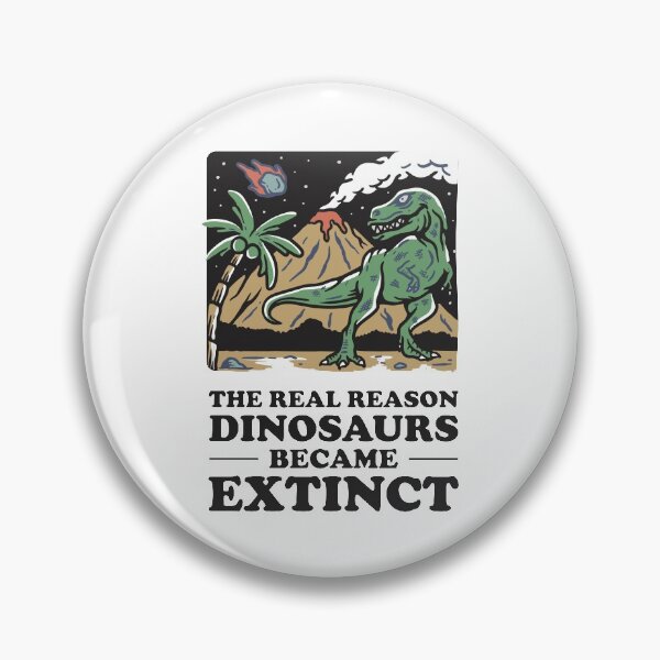 Item preview, The real reason dinosaurs became extinct - Death By Volcano designed and sold by crazycollective.