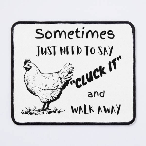 Item preview, Cluck It and Walk Away designed and sold by 52andretired.