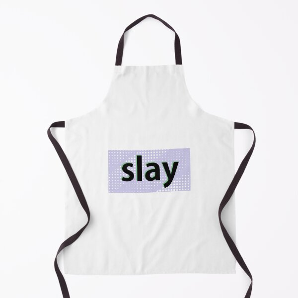 Item preview, Slay designed and sold by SrirachaEnvy.
