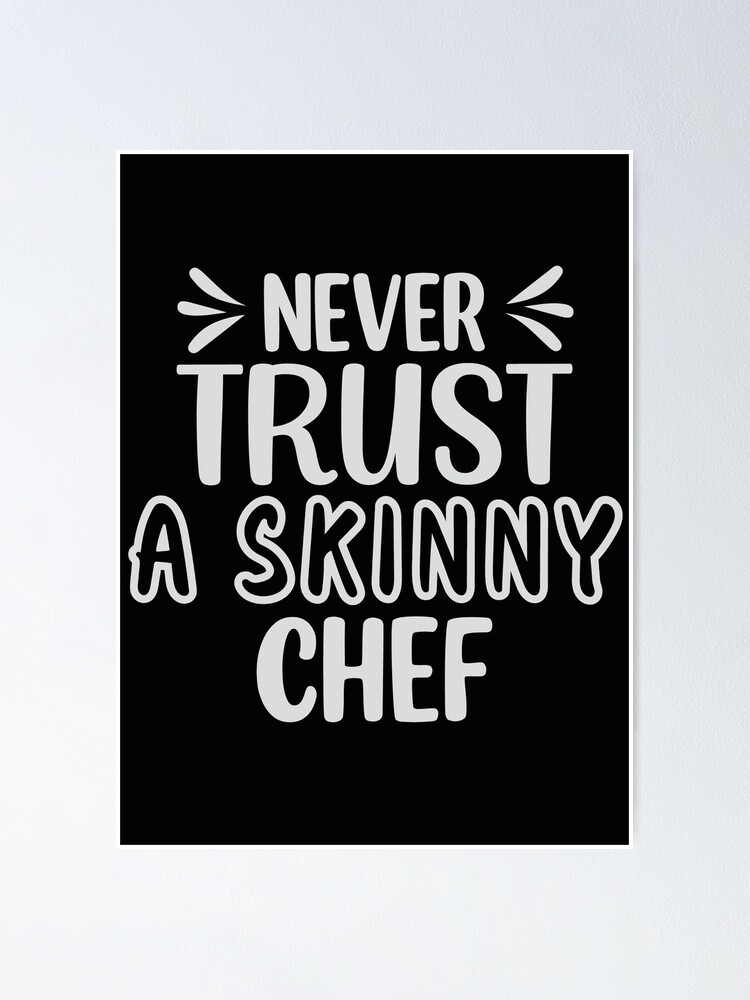 Funny Kitchen Sign Never Trust a Skinny Cook Chief Décor