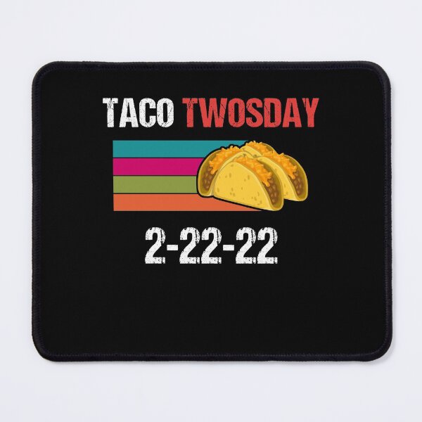 Item preview, Twosday Tuesday - February 22nd - Taco Twosday shirt - 2-22-22 designed and sold by 5lav.