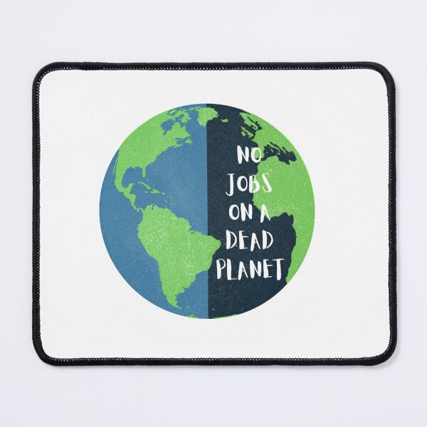 Item preview, No Jobs On A Dead Planet Climate Change Call To Action Designs designed and sold by stareve.