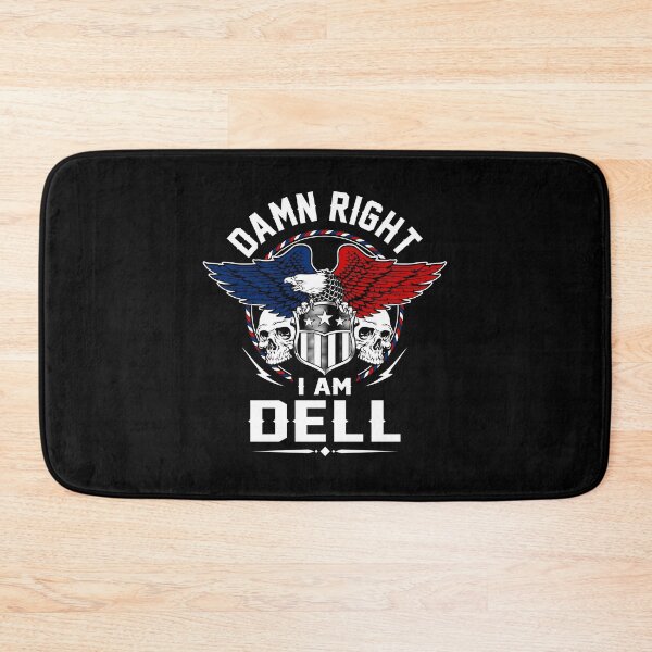 Item preview, Dell Name T Shirt - Damn Right I Am Dell Gift Item Tee designed and sold by sallyanney.